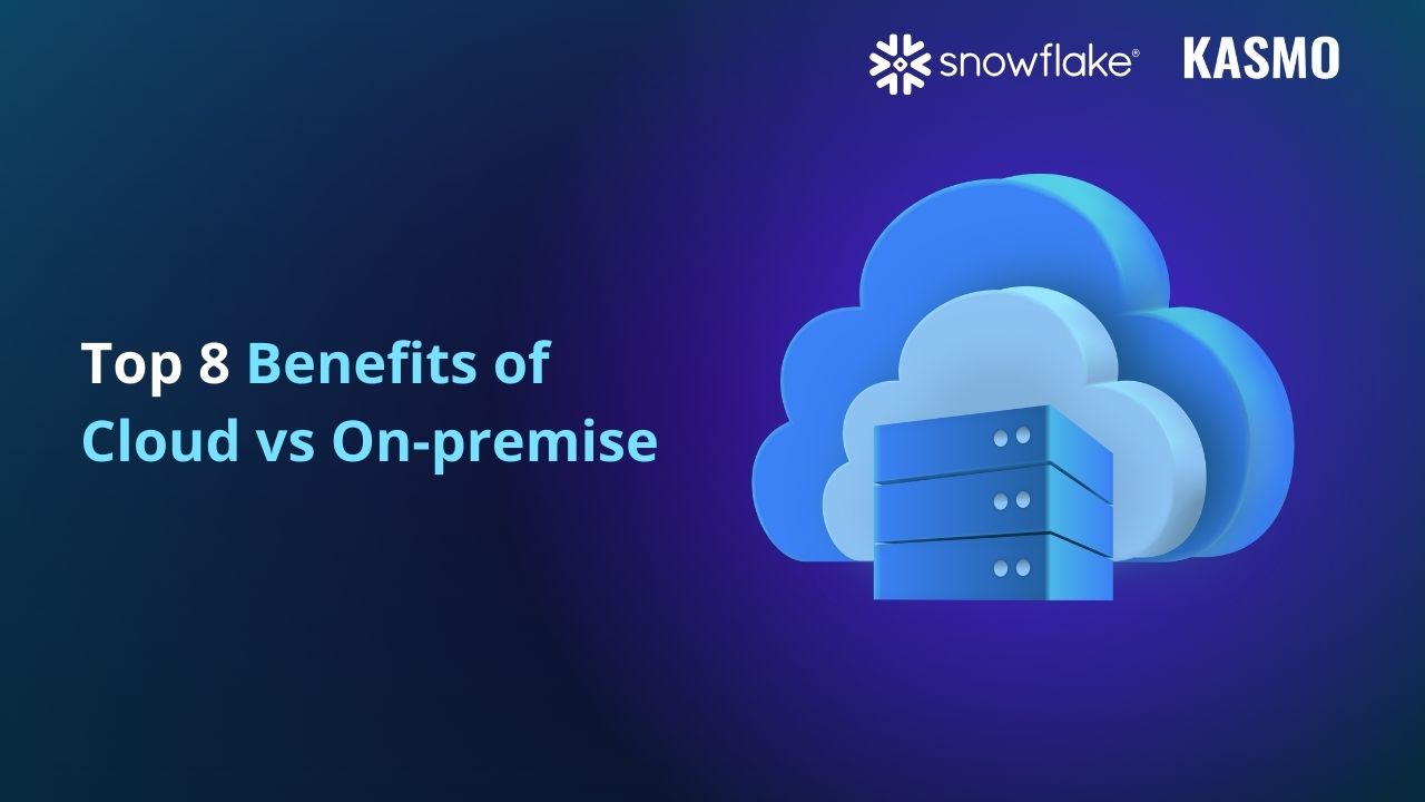 Benefits of cloud vs on-premise
