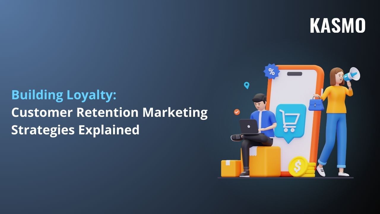 customer retention marketing strategies